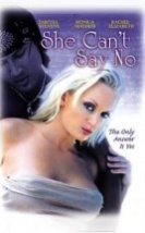 She Can’t Say No izle (2006)