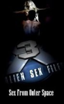 Alien Sex Files 3 izle (2007)