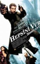 Hepsini Vur izle (2007)