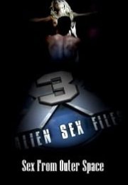 Alien Sex Files 3 izle (2007)