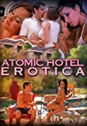 Atomic Hotel Erotica izle (2014)